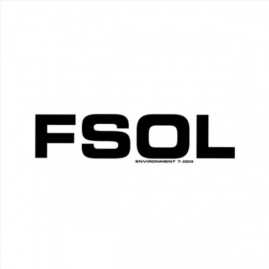 FSOL - Environment 7.003 (Vinyl)