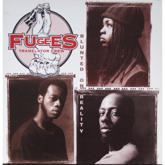 Fugees Tranzlator Crew - Blunted On Reality (Vinyl)