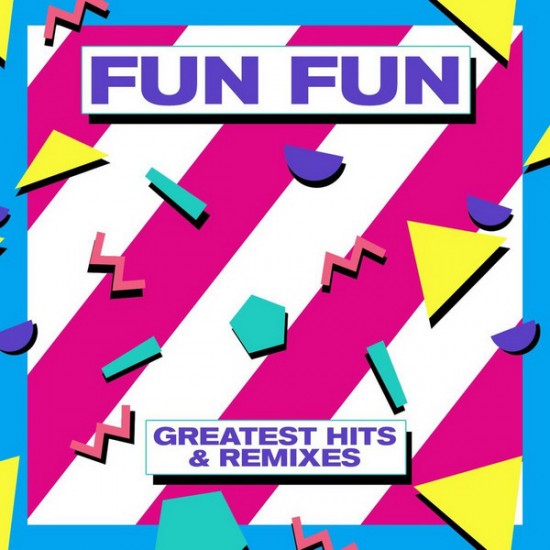 Fun Fun - Greatest Hits & Remixes (Vinyl)