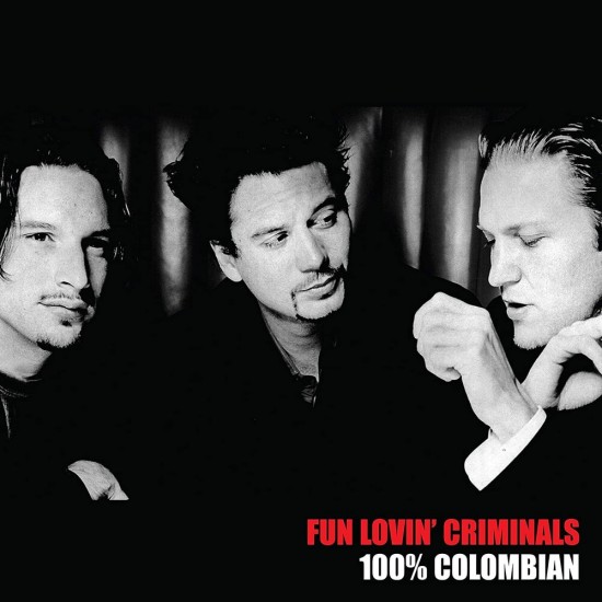 Fun Lovin' Criminals - 100% Colombian (Vinyl)