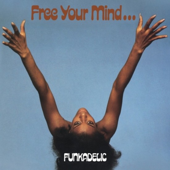 Funkadelic - Free Your Mind And Your Ass Will Follow (Vinyl)