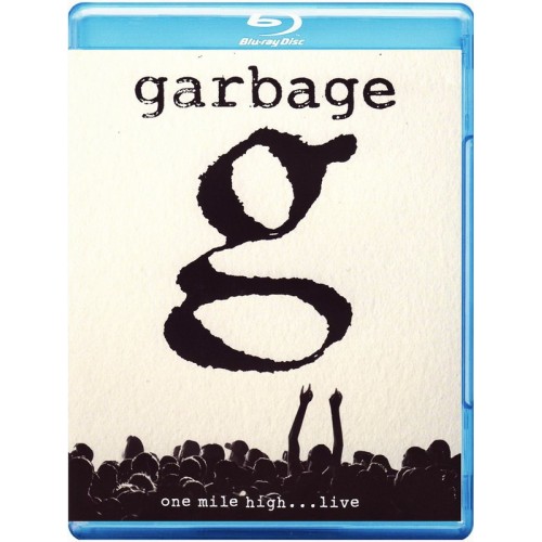 Garbage ‎– One Mile High... Live (Blu-ray)