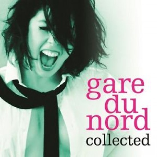 Gare Du Nord - Collected (Vinyl)