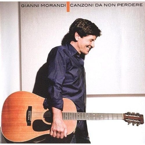 Gianni Morandi ‎– Canzoni Da Non Perdere (CD)
