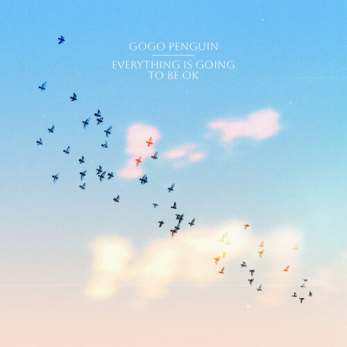 GoGo Penguin - Everything Is Going To Be OK (CD)