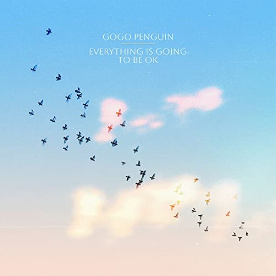 GoGo Penguin - Everything Is Going To Be OK (Vinyl)