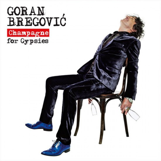 Goran Bregović ‎– Champagne For Gypsies (CD)