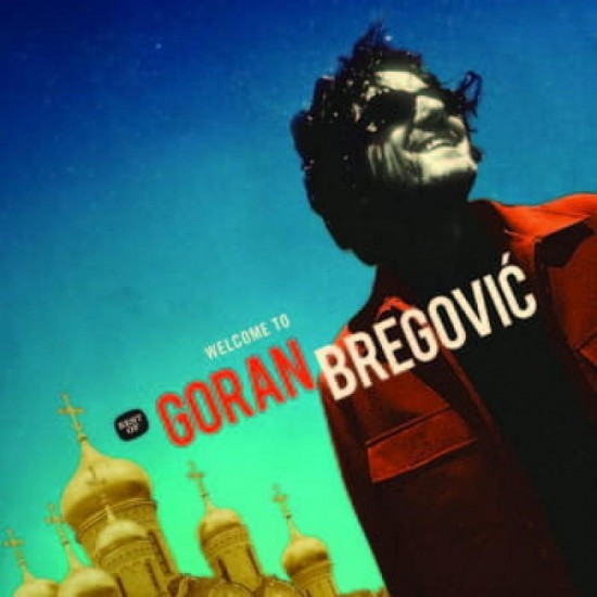 Goran Bregović - Welcome To Goran Bregović (Best Of) (CD)