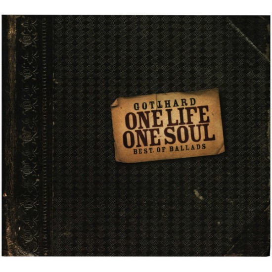 Gotthard ‎– One Life One Soul - Best Of Ballads (CD)