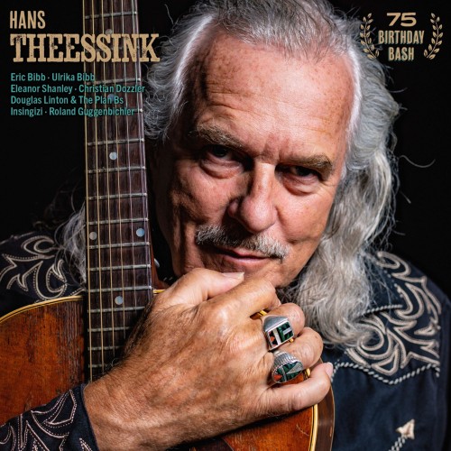 Hans Theessink - 75 Birthday Bash (Vinyl)