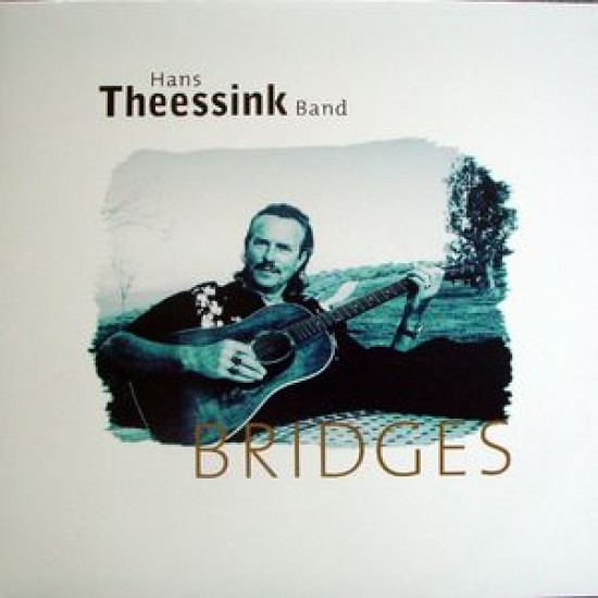 Hans Theessink Band - Bridges (Vinyl)