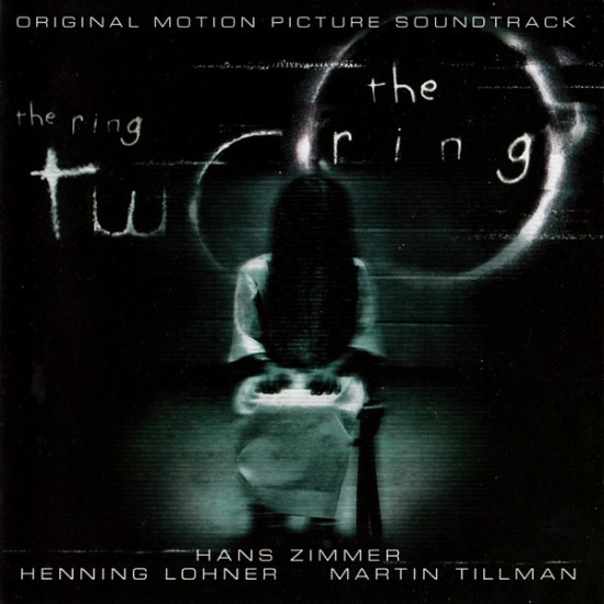 Hans Zimmer / Henning Lohner / Martin Tillman ‎– The Ring, The Ring Two / Original Soundtrack (CD)