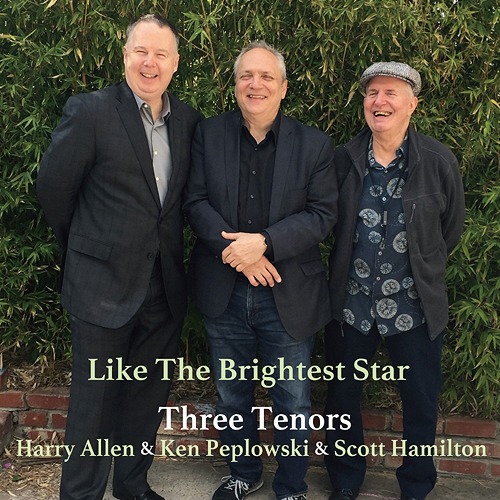 Harry Allen & Ken Peplowski & Scott Hamilton - Like The Brightest Star (Vinyl)