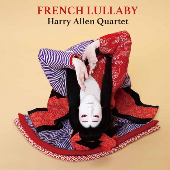 Harry Allen Quartet - French Lullaby (Vinyl)