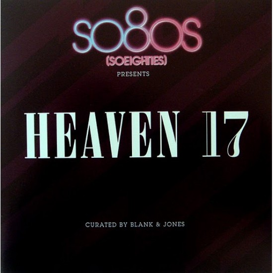 Heaven 17 Curated By Blank & Jones ‎– So80s (Soeighties) Presents Heaven 17 (CD)