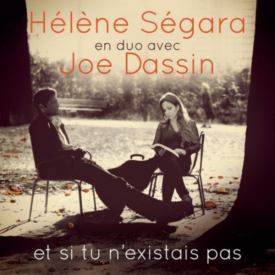 Hélène Ségara En Duo Avec Joe Dassin ‎– Et Si Tu N'Existais Pas (CD)