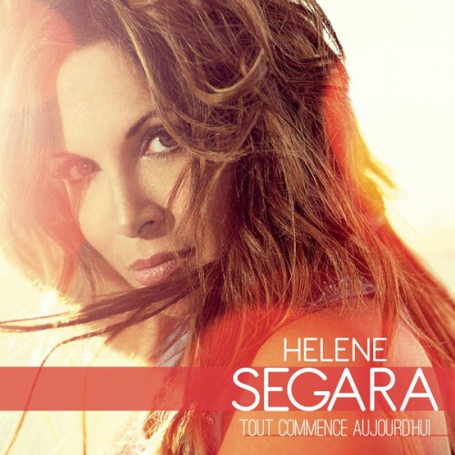 Helene Segara ‎– Tout Commence Aujourd'hui (CD)