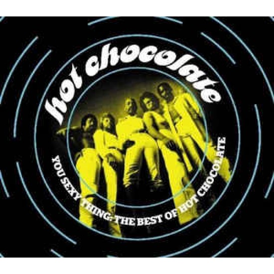 Hot Chocolate ‎– You Sexy Thing: The Best Of Hot Chocolate (CD)