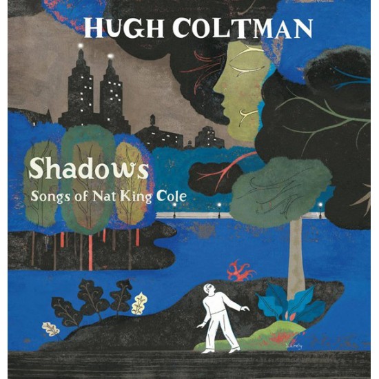 Hugh Coltman ‎– Shadows Songs Of Nat King Cole (CD)