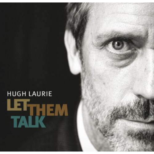Hugh Laurie ‎– Let Them Talk (CD)