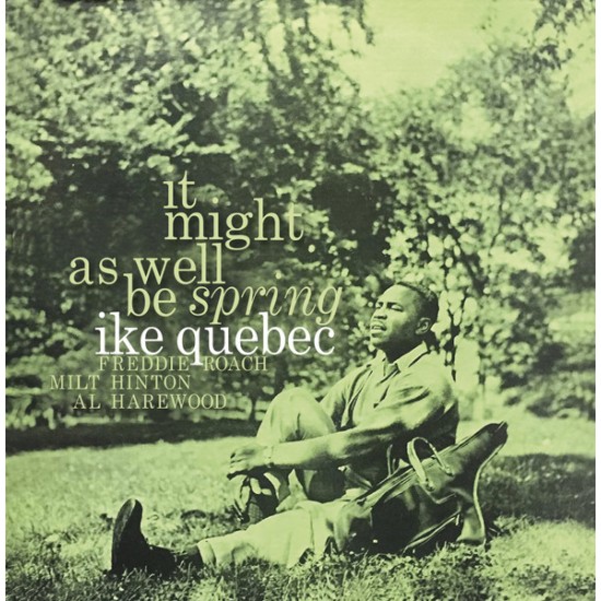 Ike Quebec - It Might As Well Be Spring (Vinyl)