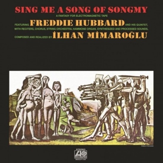Ilhan Mimaroglu, Freddie Hubbard ‎– Sing Me A Song Of Songmy, A Fantasy For Electromagnetic Tape (Vinyl)