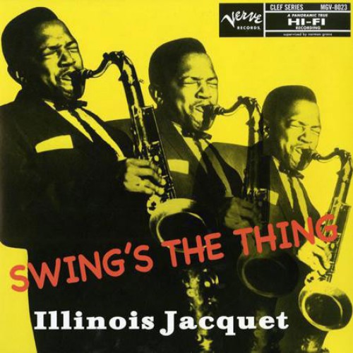 Illinois Jacquet – Swing's The Thing (Vinyl)