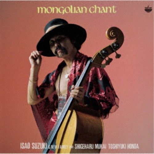 Isao Suzuki & New Family - Mongolian Chant (CD)
