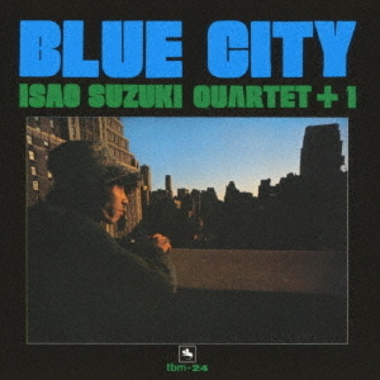 Isao Suzuki Quartet + 1 - Blue City (CD)