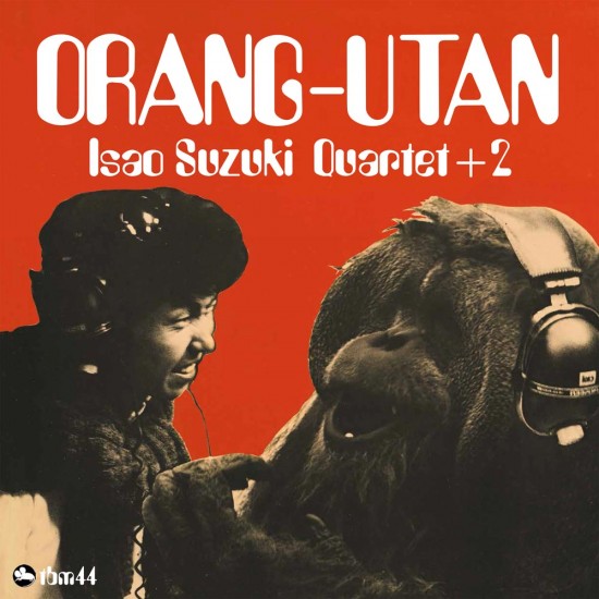 Isao Suzuki Quartet + 2 - Orang-Utan (Vinyl)