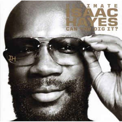 Isaac Hayes ‎– Ultimate Isaac Hayes / Can You Dig It? (CD)