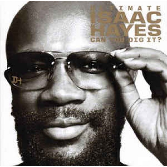 Isaac Hayes ‎– Ultimate Isaac Hayes / Can You Dig It? (CD)