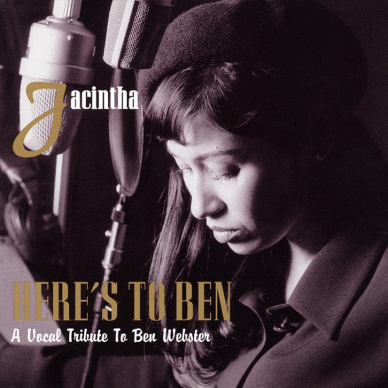 Jacintha ‎– Here's To Ben, A Vocal Tribute To Ben Webster (CD)