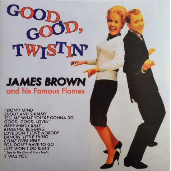 James Brown And His Famous Flames - Good, Good, Twistin' (Vinyl)