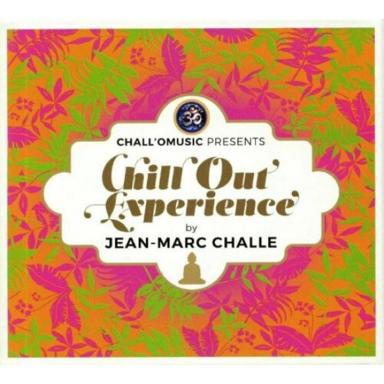 Jean-Marc Challe - Chill Out Experience (CD)