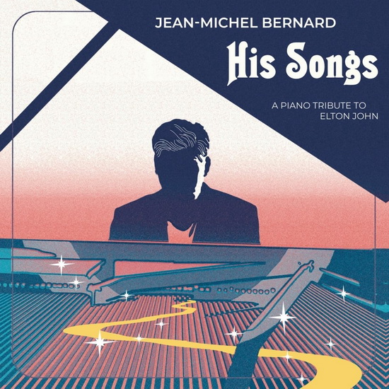 Jean-Michel Bernard - His Songs - A Piano Tribute To Elton John (Vinyl)