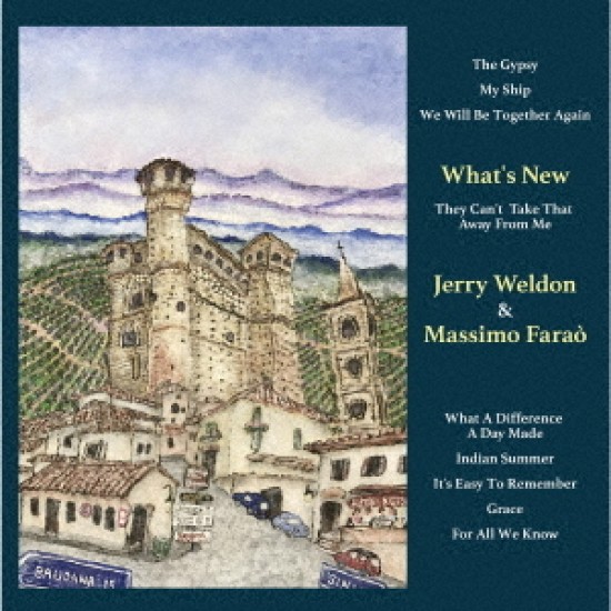 Jerry Weldon & Massimo Faraò - What's New (CD)