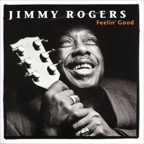 Jimmy Rogers - Feelin' Good (Vinyl) Jimmy Rogers - Feelin' Good (Vinyl)