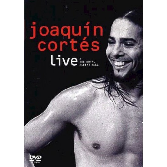 Joaquín Cortés ‎– Live At The Royal Albert Hall (DVD)