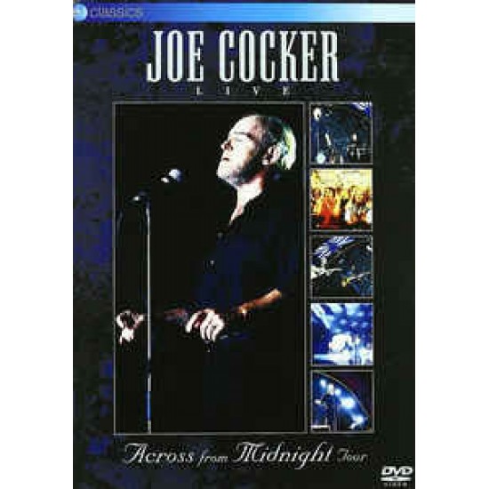 Joe Cocker ‎– Live / Across From Midnight Tour (DVD)