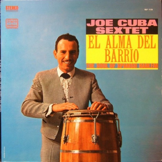 Joe Cuba Sextet - El Alma Del Barrio = The Soul Of Spanish Harlem (Vinyl)