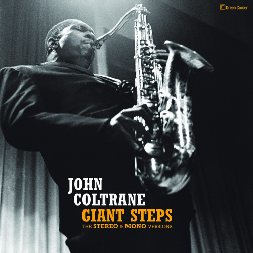 John Coltrane - Giant Steps (The Stereo & Mono Versions) (Vinyl)