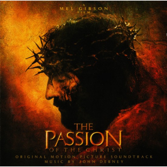 John Debney ‎– The Passion Of The Christ / Original Soundtrack (CD)