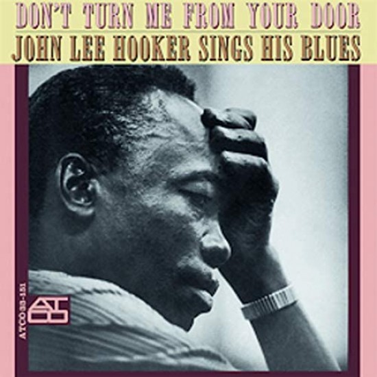 John Lee Hooker - Don't Turn Me From Your Door - John Lee Hooker Sings His Blues (Vinyl)