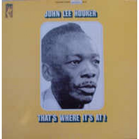 John Lee Hooker ‎– That's Where It's At (Vinyl)