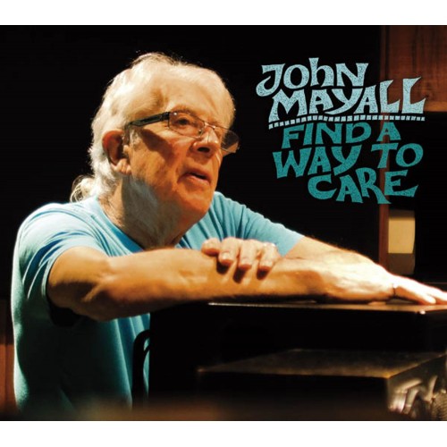 John Mayall - Find A Way To Care (CD)