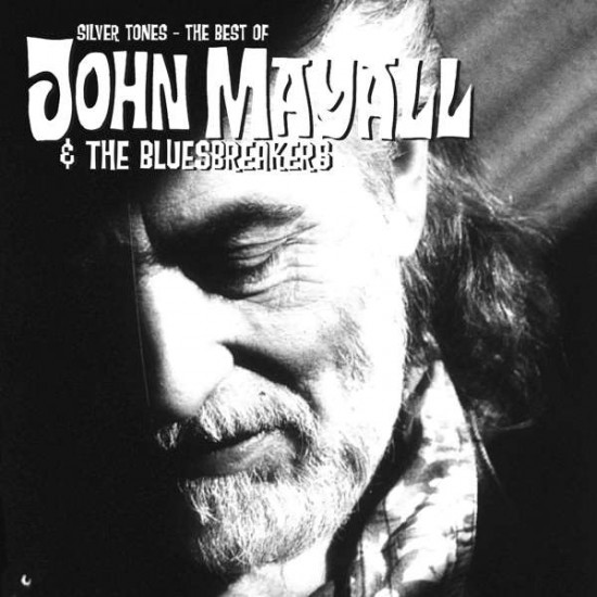 John Mayall & The Bluesbreakers - Silver Tones - The Best Of (CD)