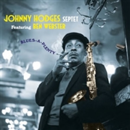 Johnny Hodges Septet Featuring Ben Webster - Blues-A-Plenty (Vinyl)