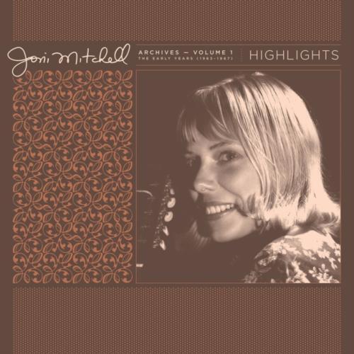 Joni Mitchell - Archives - Volume 1: The Early Years (1963-1967): Highlights (Vinyl)