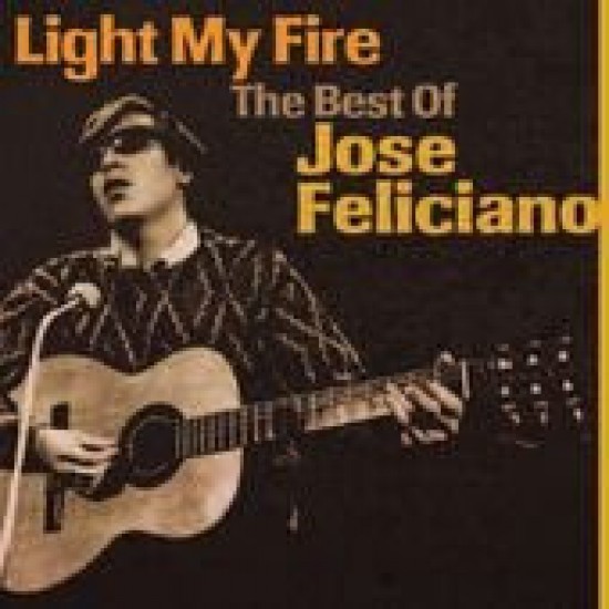 José Feliciano ‎– Light My Fire / The Best Of (CD)